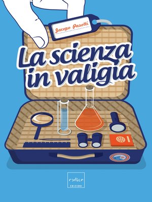 cover image of La scienza in valigia